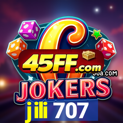 jili 707
